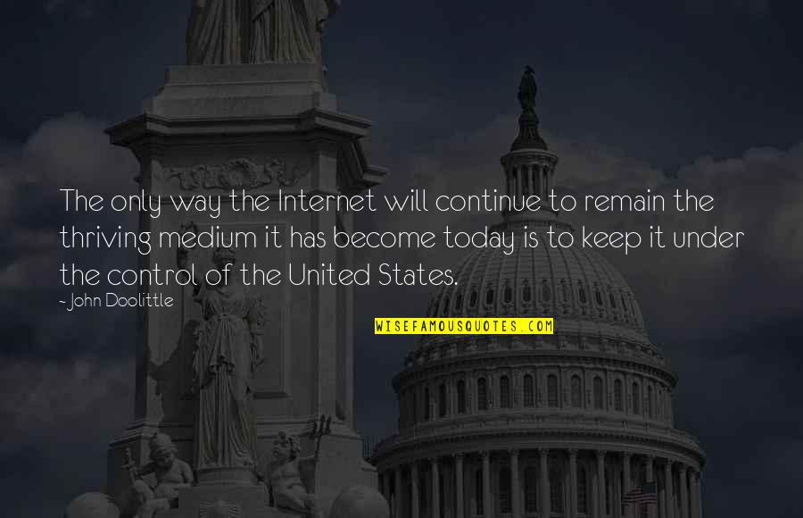 United Way Quotes By John Doolittle: The only way the Internet will continue to