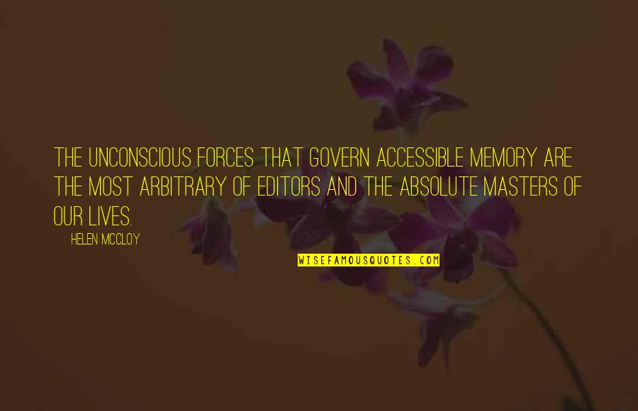 Unitime Scheduling Quotes By Helen McCloy: The unconscious forces that govern accessible memory are Unitime Scheduling Quotes By Helen McCloy: The unconscious forces that govern accessible memory are