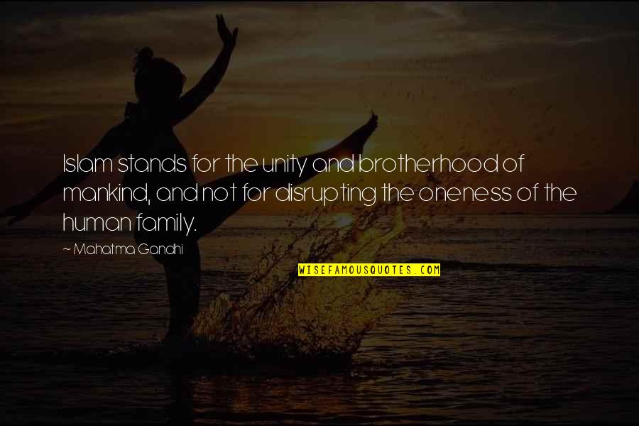 Unity Of Mankind Quotes By Mahatma Gandhi: Islam stands for the unity and brotherhood of Unity Of Mankind Quotes By Mahatma Gandhi: Islam stands for the unity and brotherhood of