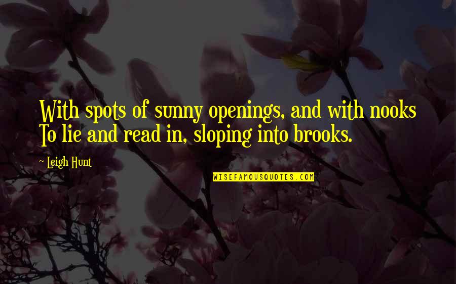 Uniusdt Quotes By Leigh Hunt: With spots of sunny openings, and with nooks