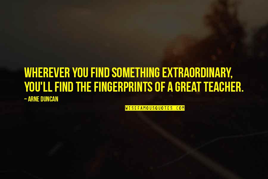 Univac Computer Quotes By Arne Duncan: Wherever you find something extraordinary, you'll find the Univac Computer Quotes By Arne Duncan: Wherever you find something extraordinary, you'll find the