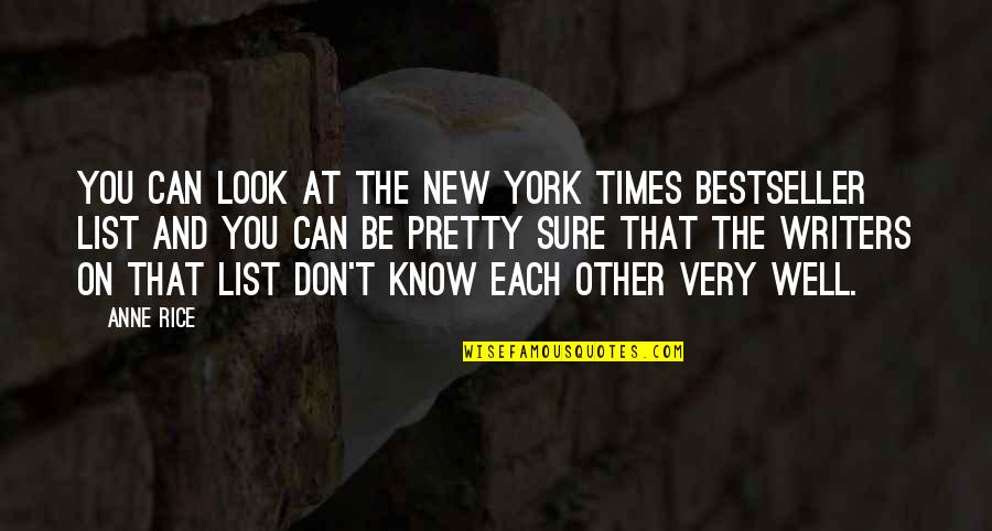 Universal Life Policy Quotes By Anne Rice: You can look at the New York Times Universal Life Policy Quotes By Anne Rice: You can look at the New York Times