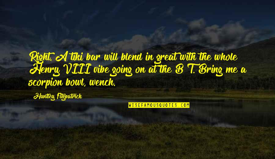 Universalitatea Deviantei Quotes By Huntley Fitzpatrick: Right. A tiki bar will blend in great Universalitatea Deviantei Quotes By Huntley Fitzpatrick: Right. A tiki bar will blend in great