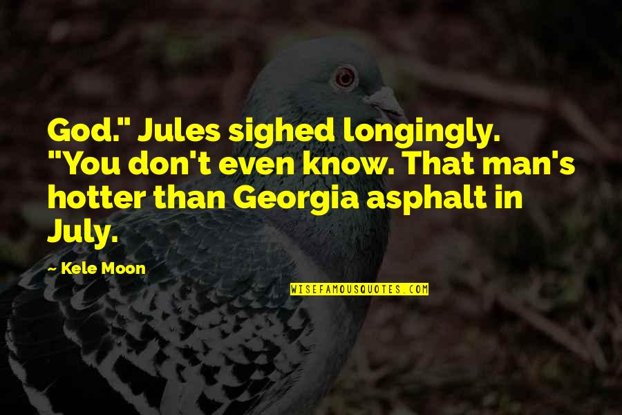University Graduation Wishes Quotes By Kele Moon: God." Jules sighed longingly. "You don't even know. University Graduation Wishes Quotes By Kele Moon: God." Jules sighed longingly. "You don't even know.