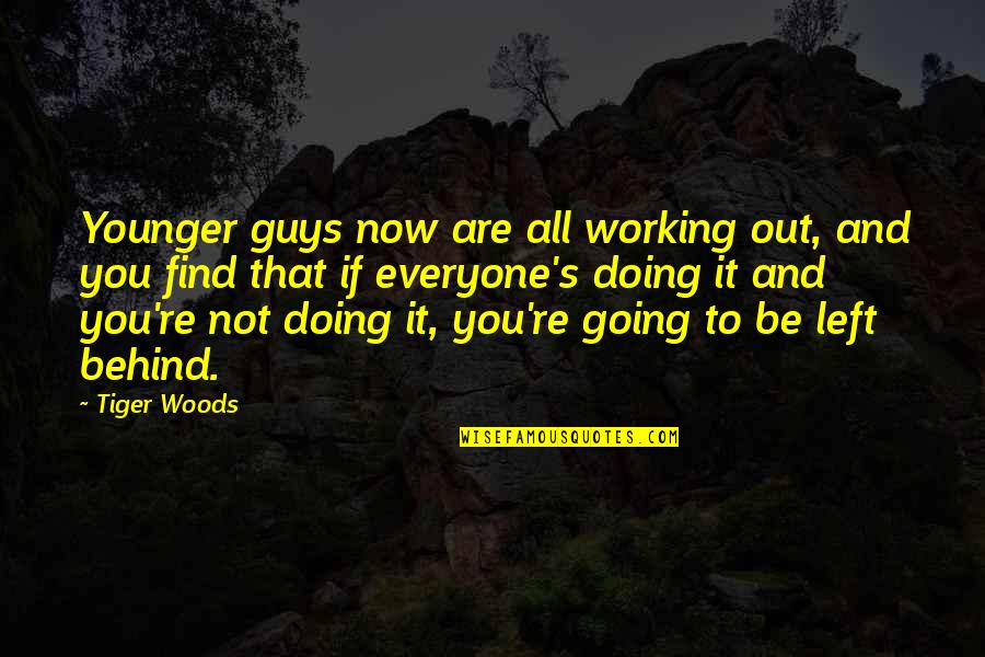 University Of Tennessee Football Quotes By Tiger Woods: Younger guys now are all working out, and