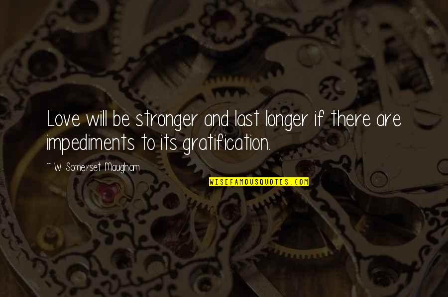 Unix Shell Quotes By W. Somerset Maugham: Love will be stronger and last longer if Unix Shell Quotes By W. Somerset Maugham: Love will be stronger and last longer if