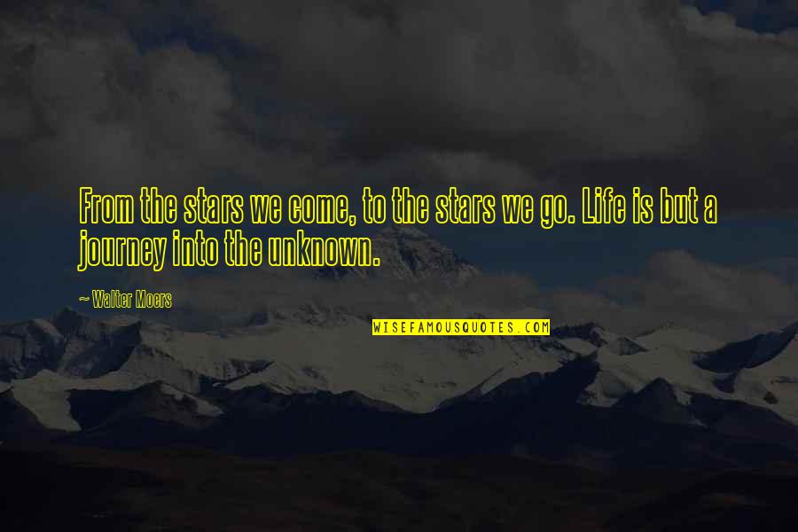 Unknown Journey Quotes By Walter Moers: From the stars we come, to the stars
