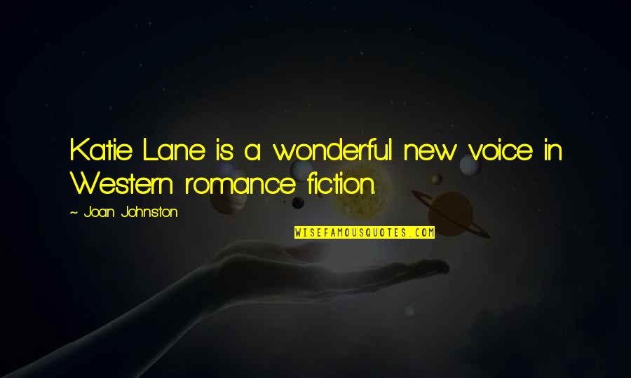 Unlaced Kristina Quotes By Joan Johnston: Katie Lane is a wonderful new voice in Unlaced Kristina Quotes By Joan Johnston: Katie Lane is a wonderful new voice in