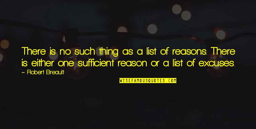 Unleash The Night Quotes By Robert Breault: There is no such thing as a list Unleash The Night Quotes By Robert Breault: There is no such thing as a list