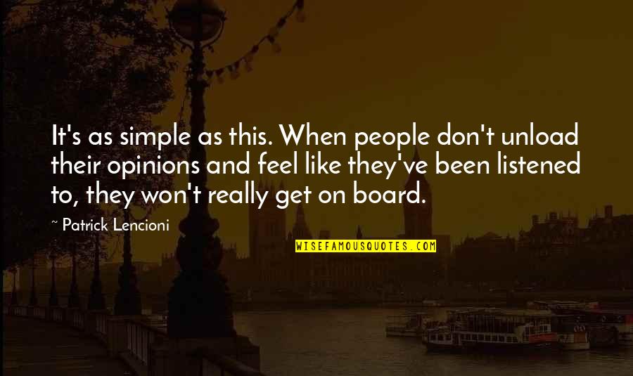 Unload Quotes By Patrick Lencioni: It's as simple as this. When people don't
