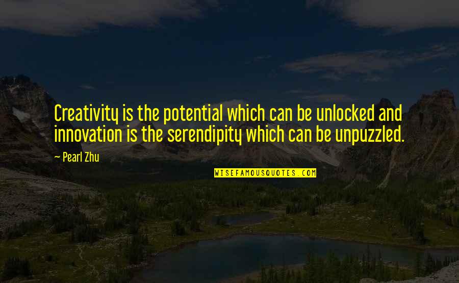 Unlocked Quotes By Pearl Zhu: Creativity is the potential which can be unlocked Unlocked Quotes By Pearl Zhu: Creativity is the potential which can be unlocked