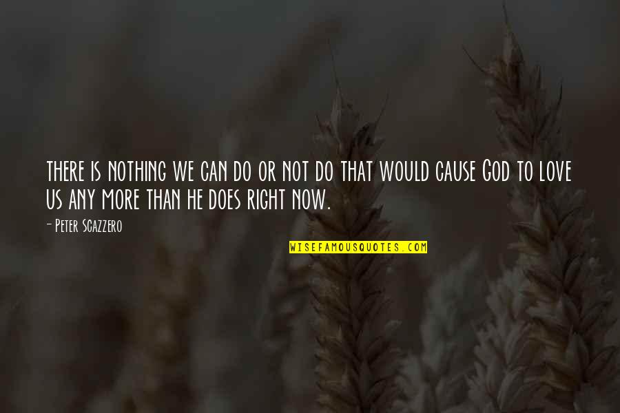 Unnecessary Lies Quotes By Peter Scazzero: there is nothing we can do or not Unnecessary Lies Quotes By Peter Scazzero: there is nothing we can do or not