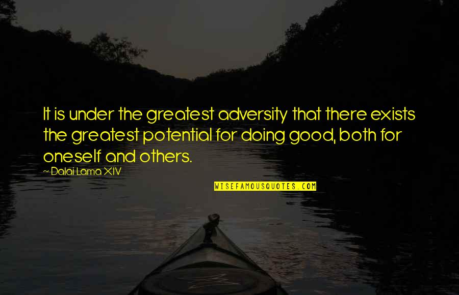 Unopened Basketball Quotes By Dalai Lama XIV: It is under the greatest adversity that there