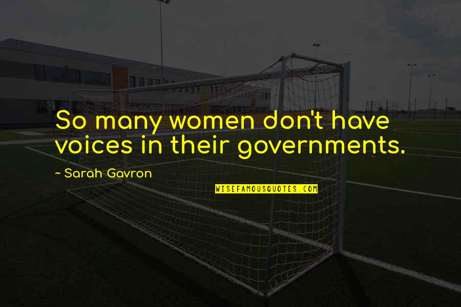 Unpainted Quotes By Sarah Gavron: So many women don't have voices in their