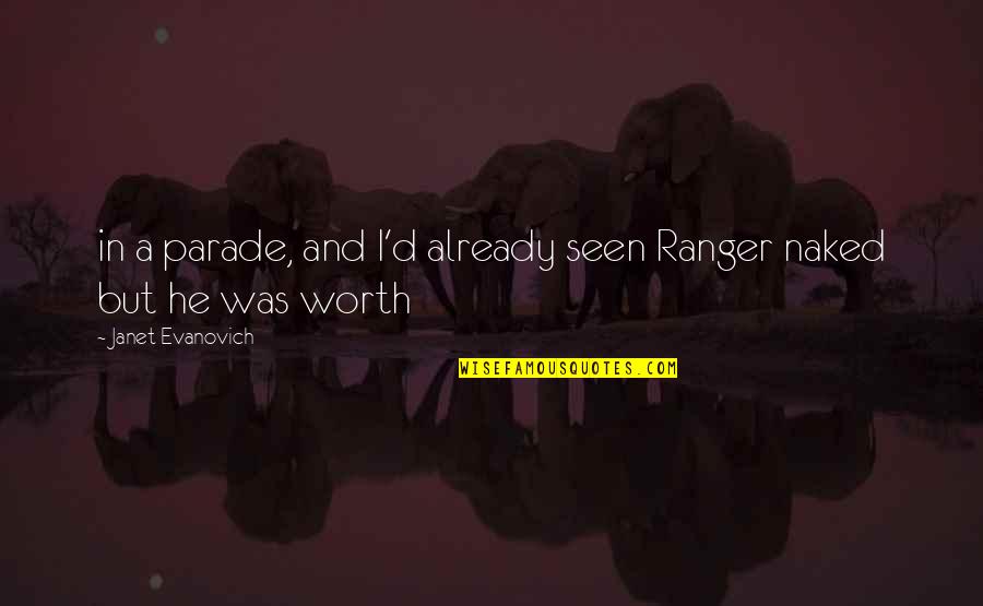 Unplucked Eyebrows Quotes By Janet Evanovich: in a parade, and I'd already seen Ranger Unplucked Eyebrows Quotes By Janet Evanovich: in a parade, and I'd already seen Ranger