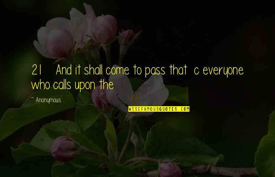Unprofound Quotes By Anonymous: 21 And it shall come to pass that