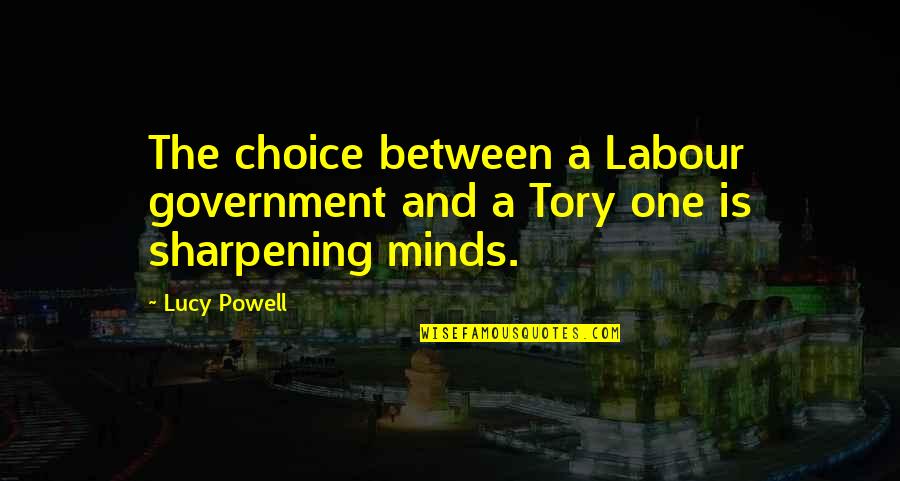 Unreligious Quotes By Lucy Powell: The choice between a Labour government and a