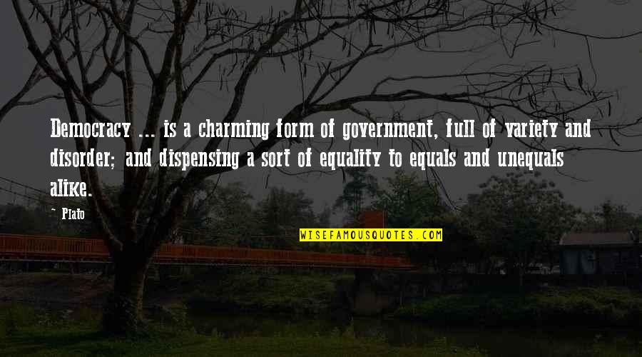 Unrescued Quotes By Plato: Democracy ... is a charming form of government,