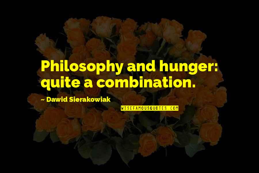 Unsatisfactory Life Quotes By Dawid Sierakowiak: Philosophy and hunger: quite a combination. Unsatisfactory Life Quotes By Dawid Sierakowiak: Philosophy and hunger: quite a combination.