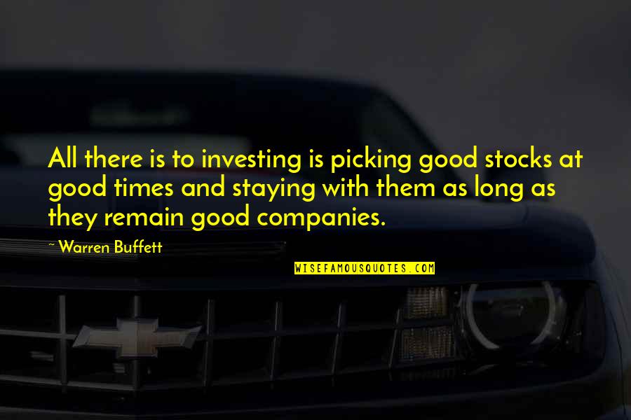 Unsaved Excel Quotes By Warren Buffett: All there is to investing is picking good