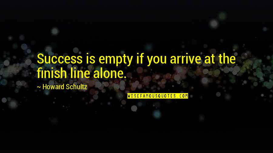 Unscheduled Payroll Quotes By Howard Schultz: Success is empty if you arrive at the Unscheduled Payroll Quotes By Howard Schultz: Success is empty if you arrive at the