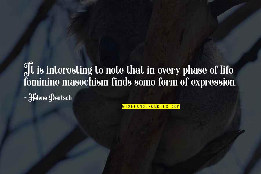 Unshortened Quotes By Helene Deutsch: It is interesting to note that in every