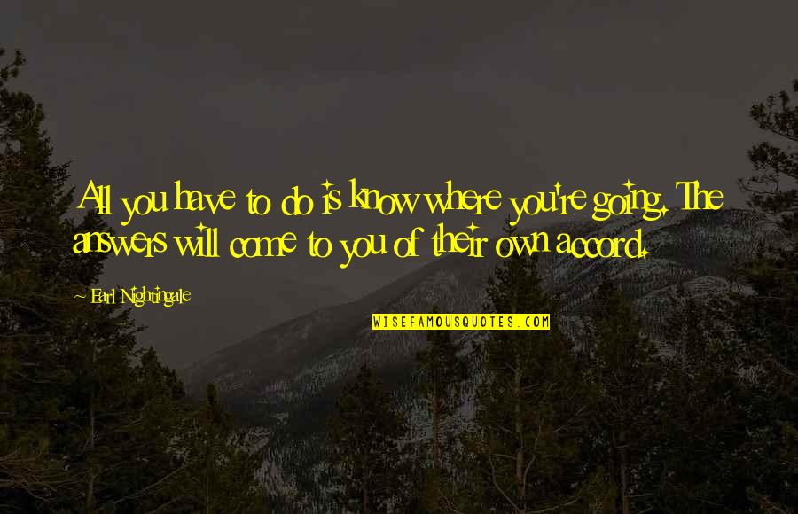 Unshuffled Poker Quotes By Earl Nightingale: All you have to do is know where Unshuffled Poker Quotes By Earl Nightingale: All you have to do is know where