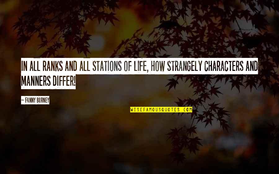 Unsighed Quotes By Fanny Burney: In all ranks and all stations of life,