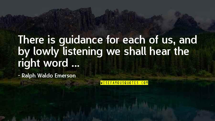 Unsnapped Leotard Quotes By Ralph Waldo Emerson: There is guidance for each of us, and