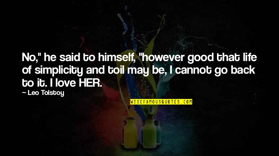 Unthread Needle Quotes By Leo Tolstoy: No," he said to himself, "however good that Unthread Needle Quotes By Leo Tolstoy: No," he said to himself, "however good that