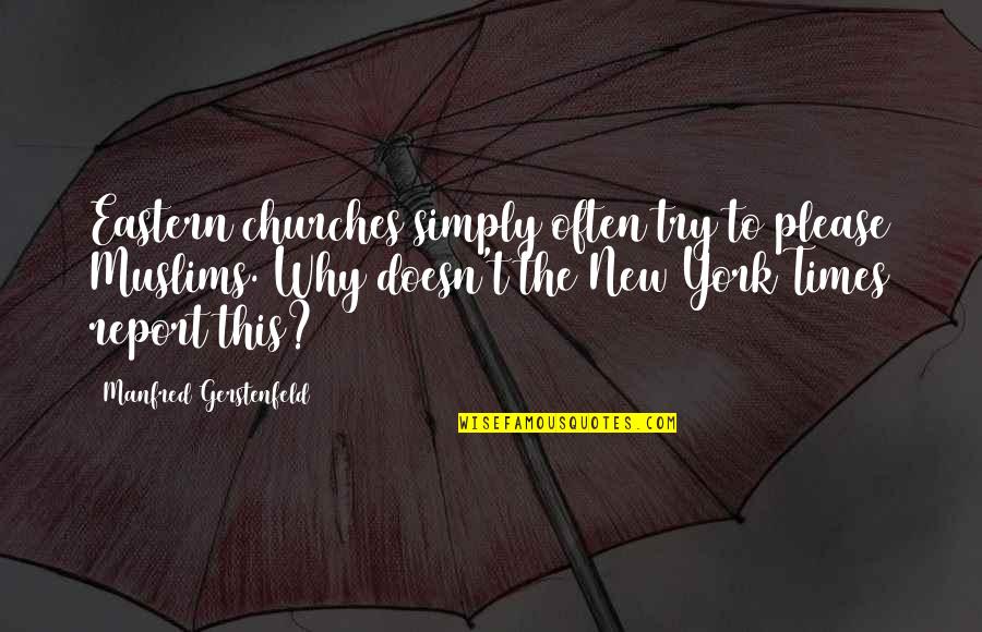 Until Dawn Dr Hill Quotes By Manfred Gerstenfeld: Eastern churches simply often try to please Muslims. Until Dawn Dr Hill Quotes By Manfred Gerstenfeld: Eastern churches simply often try to please Muslims.