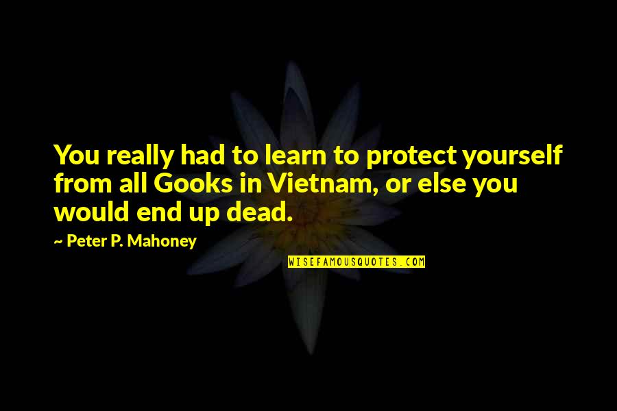 Untouched Movie Quotes By Peter P. Mahoney: You really had to learn to protect yourself Untouched Movie Quotes By Peter P. Mahoney: You really had to learn to protect yourself