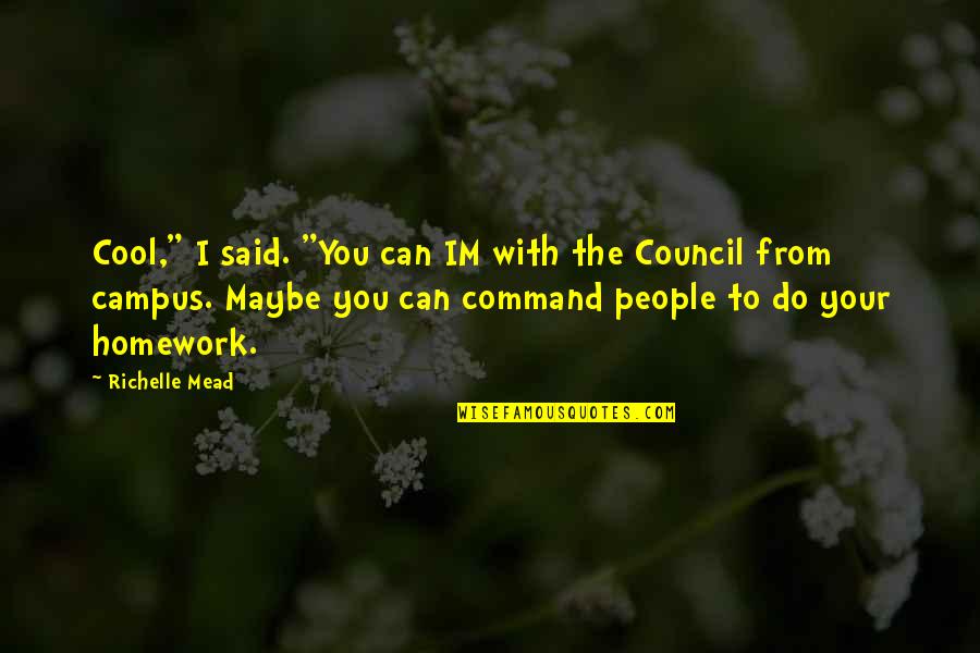 Untranslatable English Words Quotes By Richelle Mead: Cool," I said. "You can IM with the Untranslatable English Words Quotes By Richelle Mead: Cool," I said. "You can IM with the