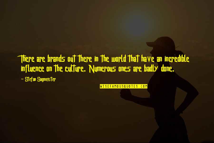Untrapped Gully Quotes By Stefan Sagmeister: There are brands out there in the world Untrapped Gully Quotes By Stefan Sagmeister: There are brands out there in the world