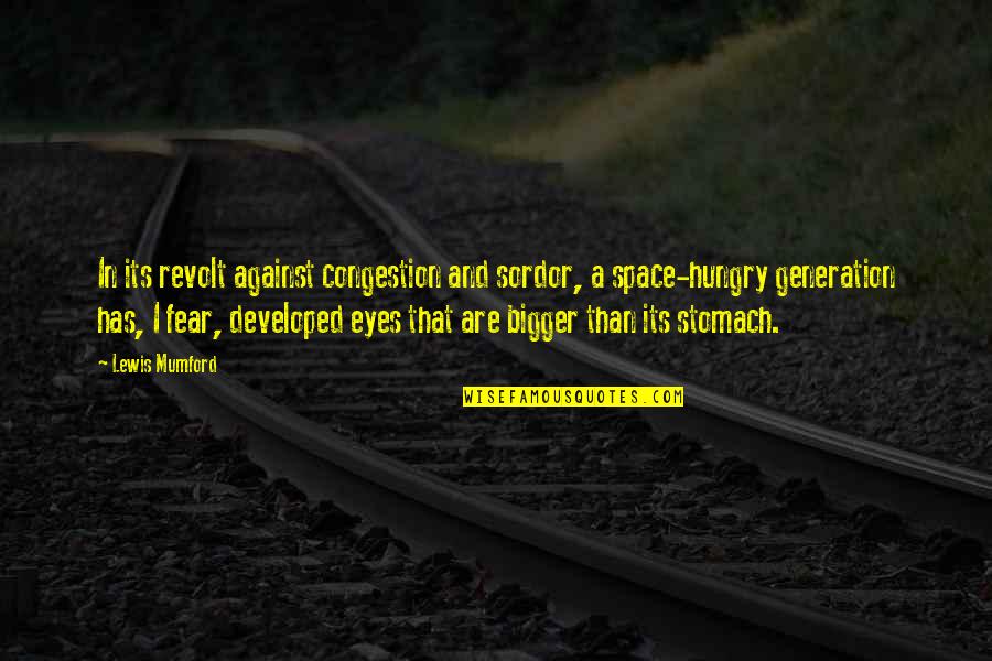 Untrue Gossip Quotes By Lewis Mumford: In its revolt against congestion and sordor, a Untrue Gossip Quotes By Lewis Mumford: In its revolt against congestion and sordor, a