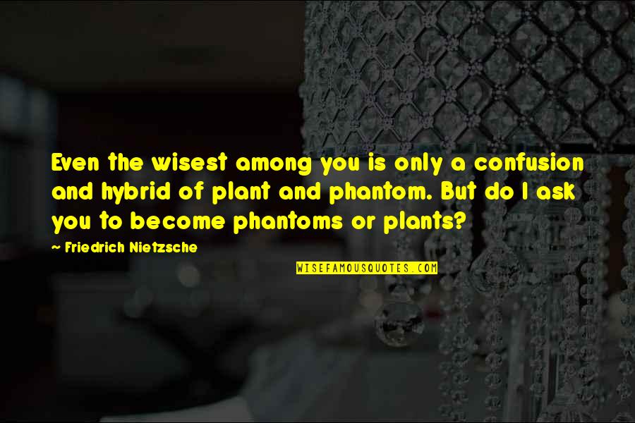 Unwanted Opinions Images And Quotes By Friedrich Nietzsche: Even the wisest among you is only a Unwanted Opinions Images And Quotes By Friedrich Nietzsche: Even the wisest among you is only a