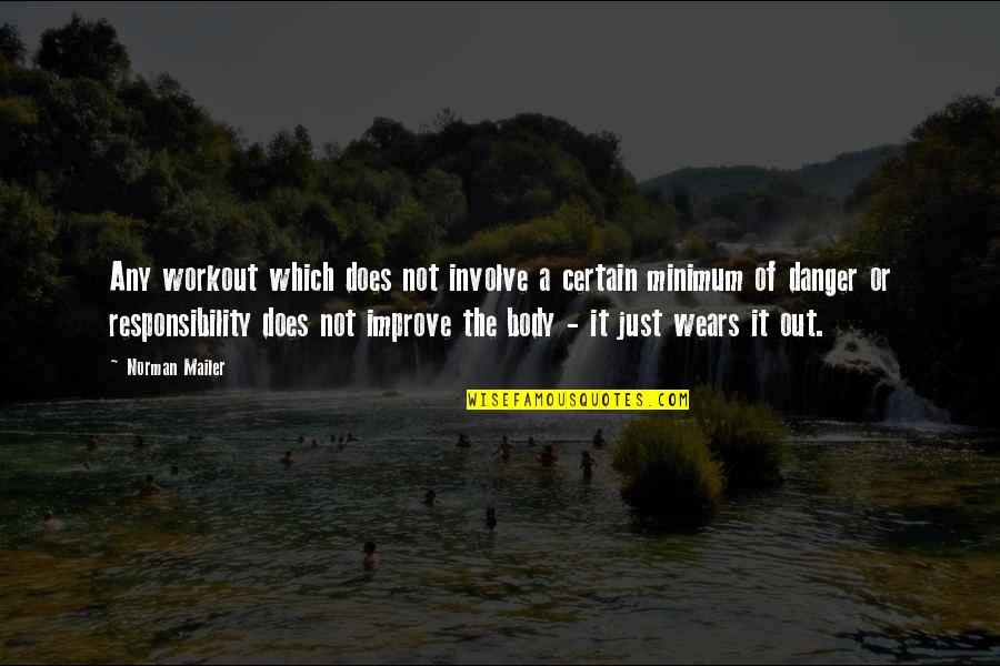 Unwillingness Crossword Quotes By Norman Mailer: Any workout which does not involve a certain Unwillingness Crossword Quotes By Norman Mailer: Any workout which does not involve a certain
