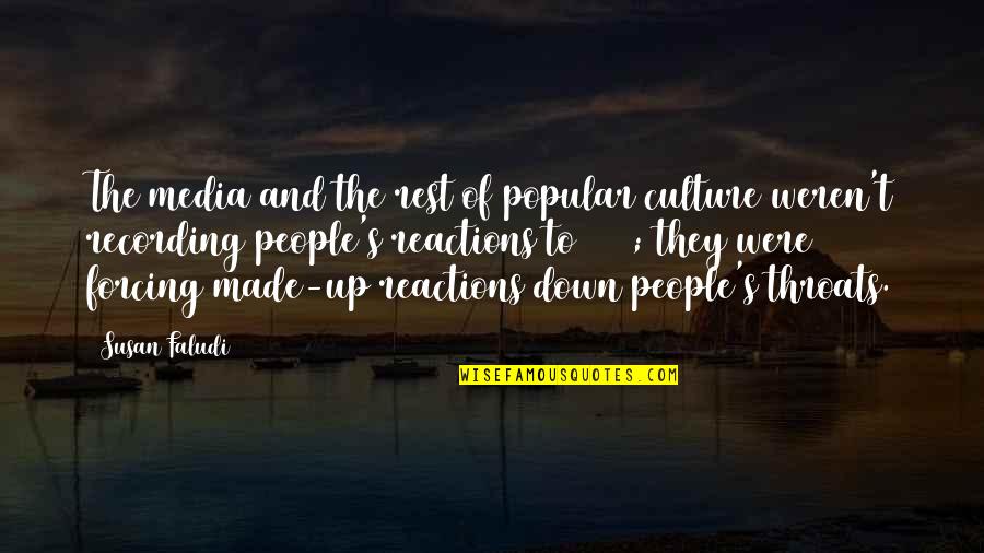 Up And Down People Quotes By Susan Faludi: The media and the rest of popular culture Up And Down People Quotes By Susan Faludi: The media and the rest of popular culture