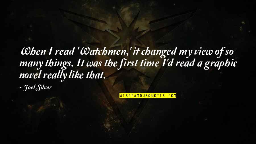Up The Movie Inspirational Quotes By Joel Silver: When I read 'Watchmen,' it changed my view Up The Movie Inspirational Quotes By Joel Silver: When I read 'Watchmen,' it changed my view