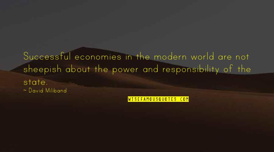Upadesamrta Quotes By David Miliband: Successful economies in the modern world are not