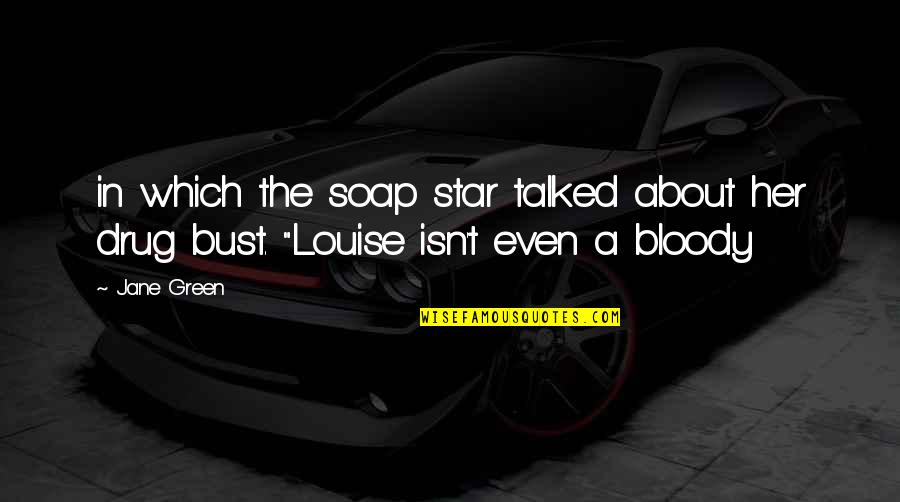 Upanishadas Quotes By Jane Green: in which the soap star talked about her