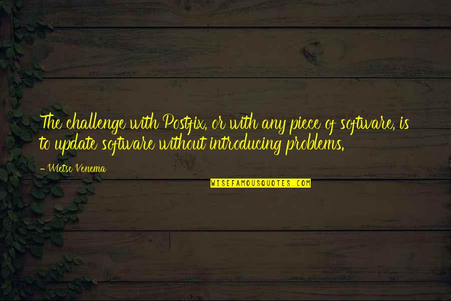 Update Quotes By Wietse Venema: The challenge with Postfix, or with any piece