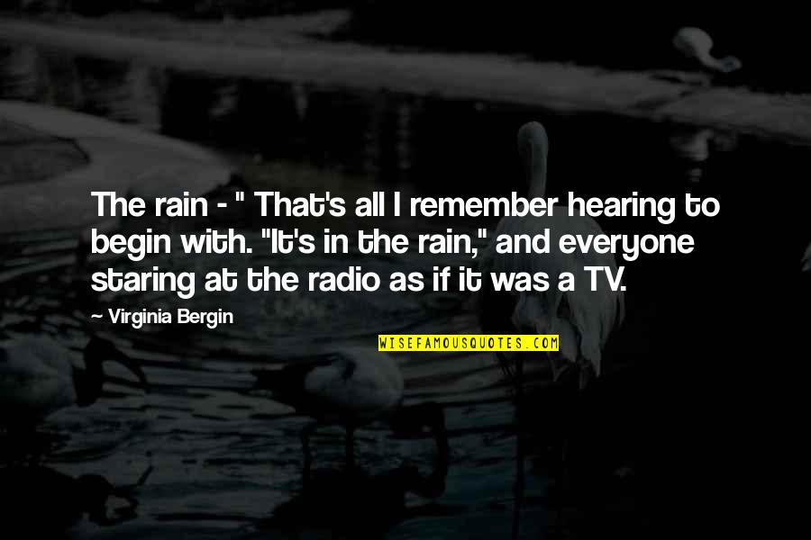 Ups And Downs Boyfriend Quotes By Virginia Bergin: The rain - " That's all I remember