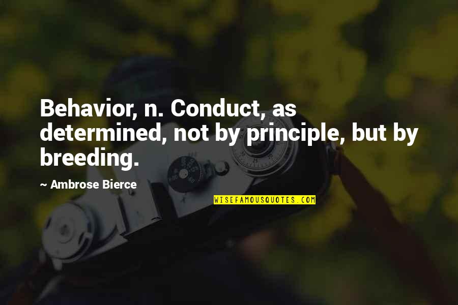 Ups Ltl Shipping Quotes By Ambrose Bierce: Behavior, n. Conduct, as determined, not by principle,