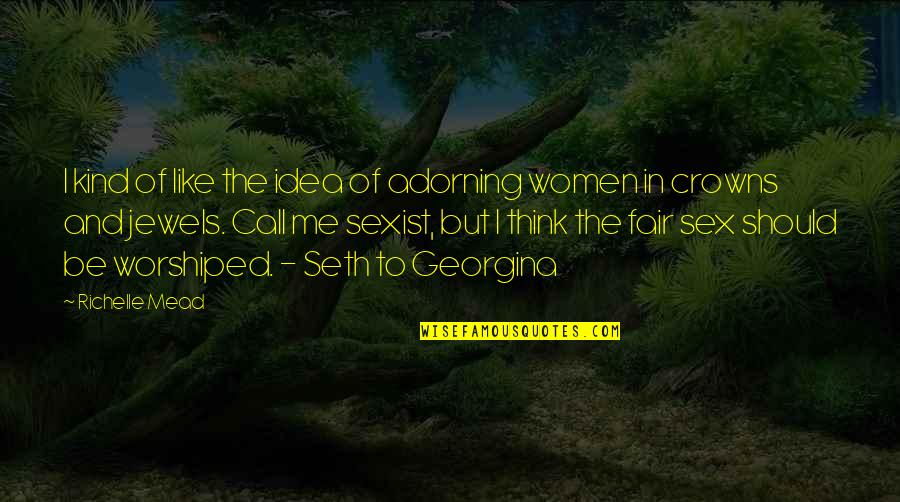 Upsc Motivational Quotes By Richelle Mead: I kind of like the idea of adorning Upsc Motivational Quotes By Richelle Mead: I kind of like the idea of adorning