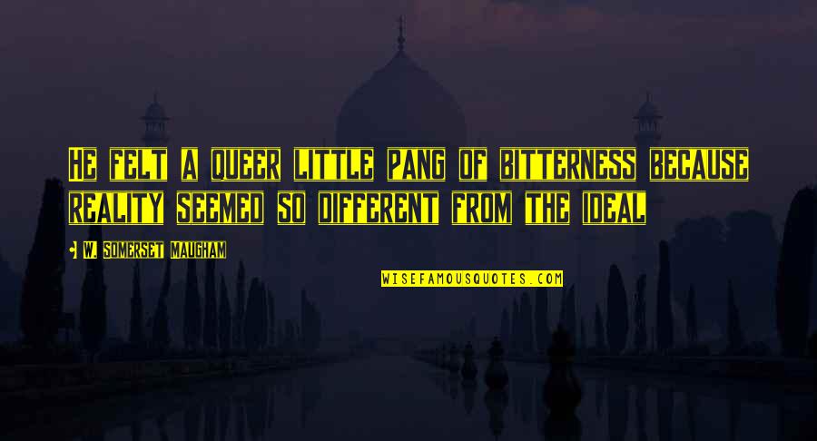 Upsetting Friendship Quotes By W. Somerset Maugham: He felt a queer little pang of bitterness Upsetting Friendship Quotes By W. Somerset Maugham: He felt a queer little pang of bitterness
