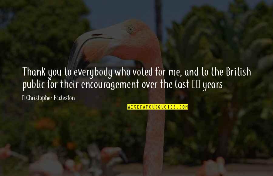 Upthrusts Quotes By Christopher Eccleston: Thank you to everybody who voted for me,