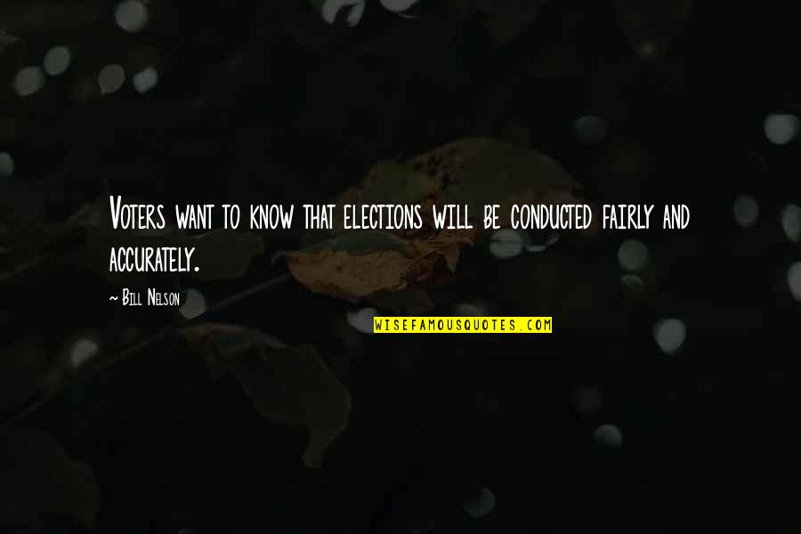 Urbanisation Quotes By Bill Nelson: Voters want to know that elections will be