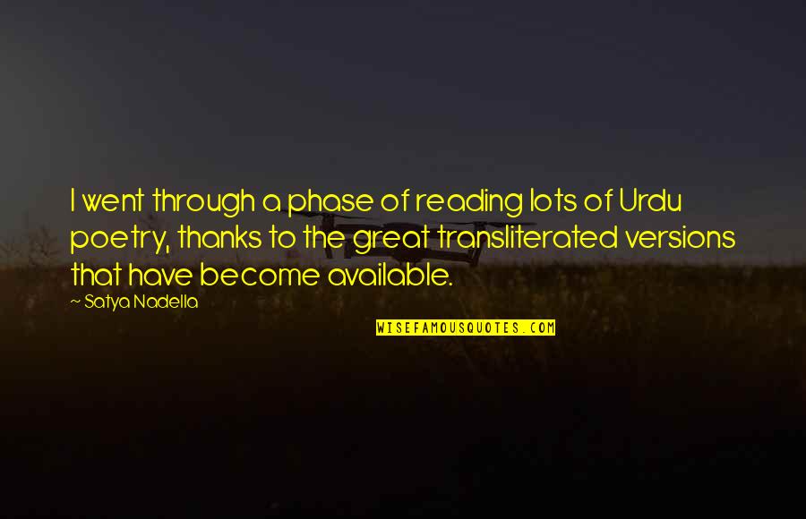 Urdu Great Quotes By Satya Nadella: I went through a phase of reading lots