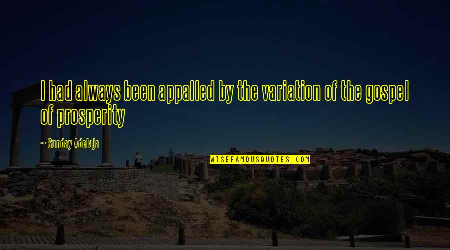 Urgenza Differibile Quotes By Sunday Adelaja: I had always been appalled by the variation